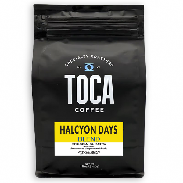 Halcyon Days Blend - citrus notes deep smooth body - Ethiopia Sumatra - TOCA Coffee
